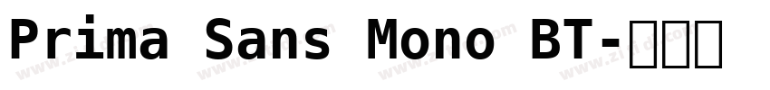 Prima Sans Mono BT字体转换